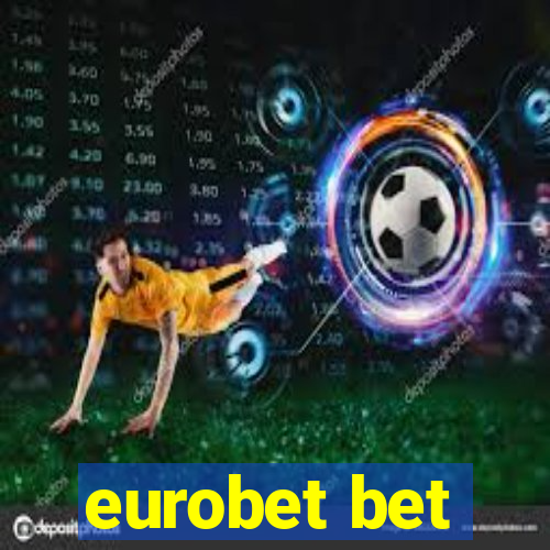 eurobet bet